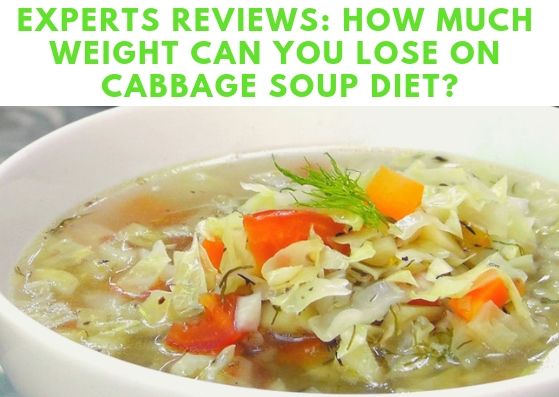 Ð¡abbage soup diet reviews: how much weight can you lose?