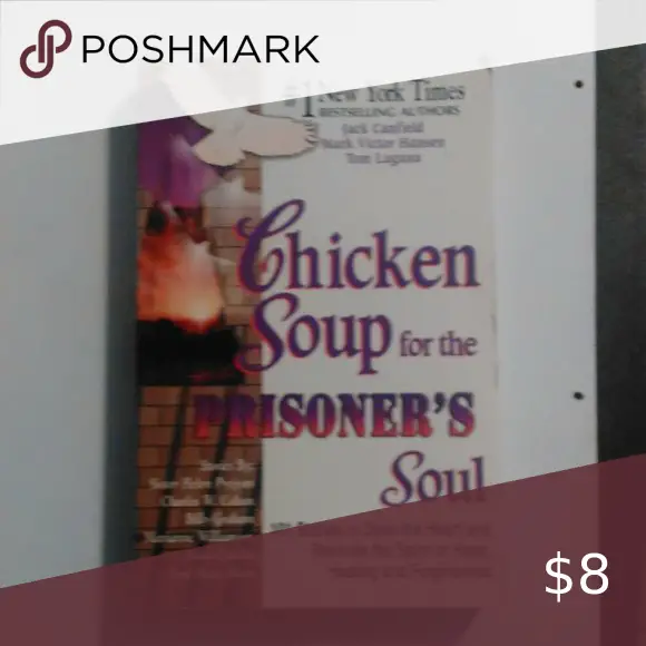 Chicken Soup For The Prisoner