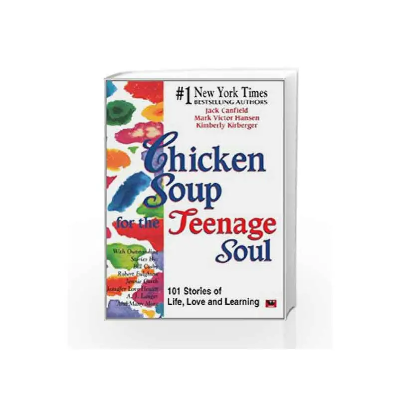 Chicken Soup for The Teenage Soul by JACK CANFIELD