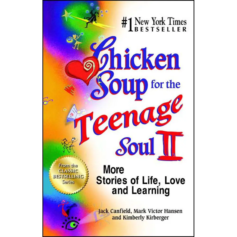 Chicken Soup for the Teenage Soul: Chicken Soup for the Teenage Soul II ...