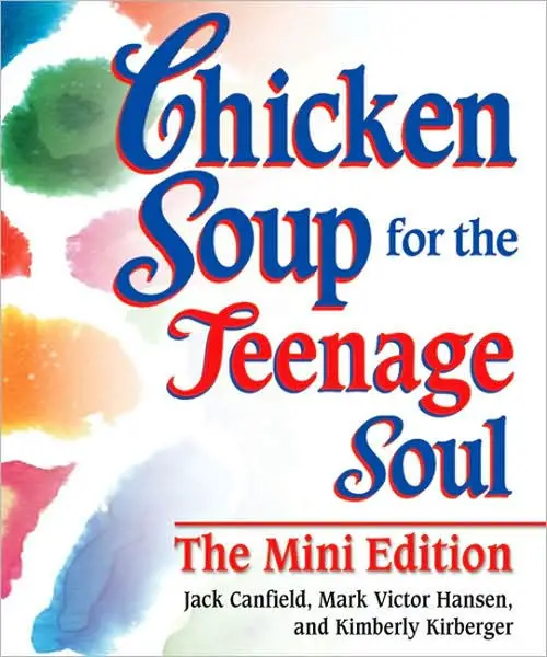 Chicken Soup for the Teenage Soul, Mini Edition by Jack Canfield, Mark ...
