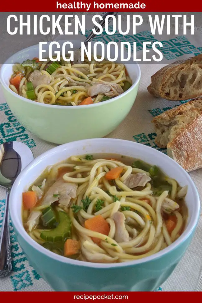 Easy Homemade Chicken Noodle Soup With Egg Noodles