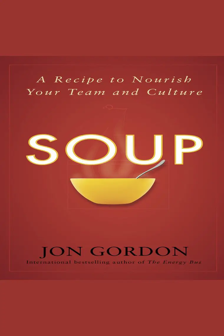 Listen to Soup Audiobook by Jon Gordon