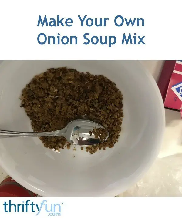 Make Your Own Onion Soup Mix