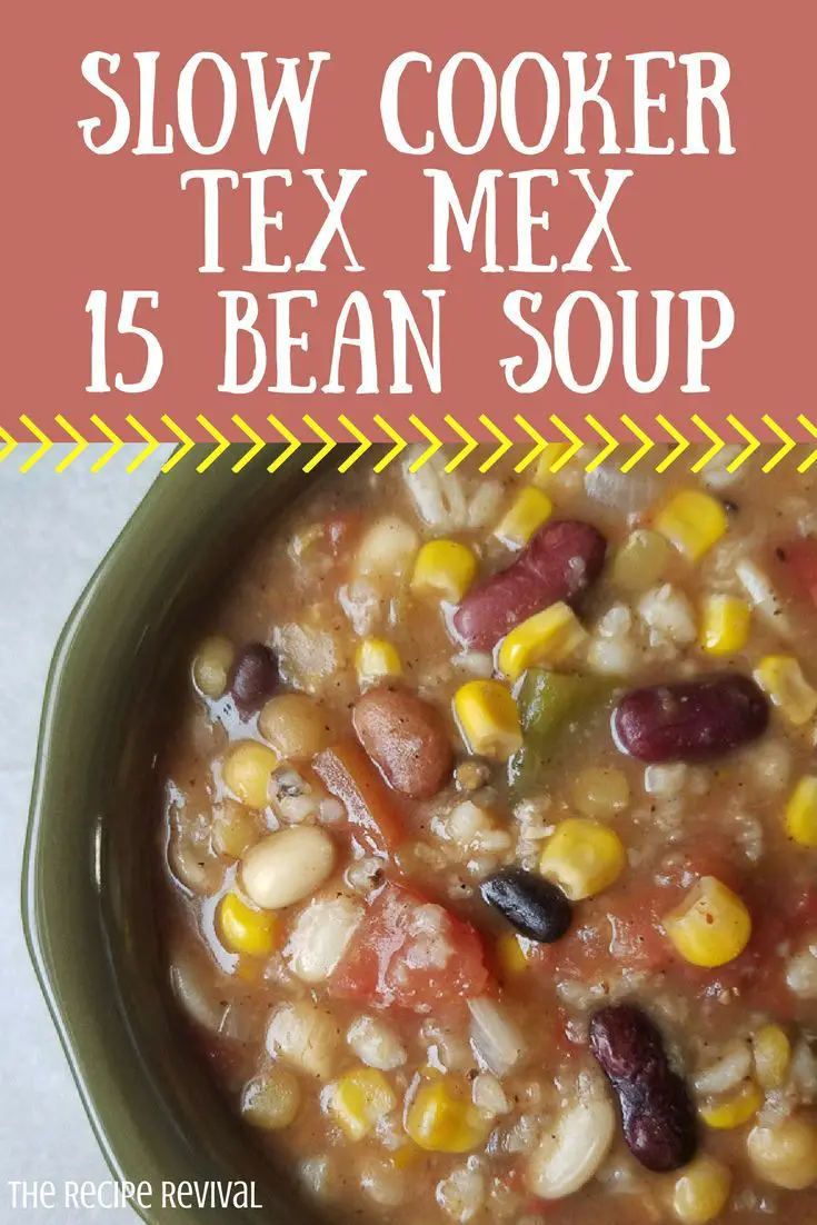 Slow Cooker Tex Mex 15 Bean Soup