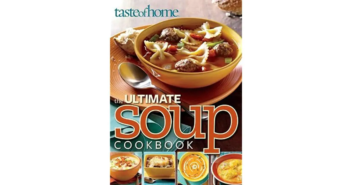 Taste of Home Ultimate Soup Cookbook by Taste of Home